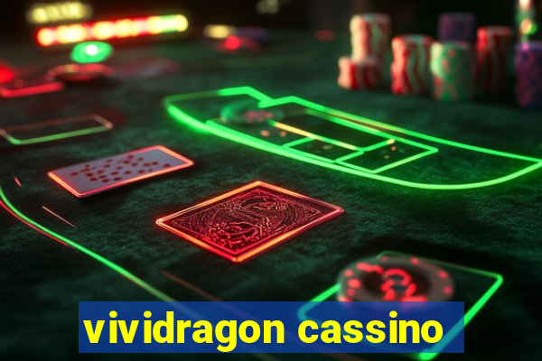 vividragon cassino